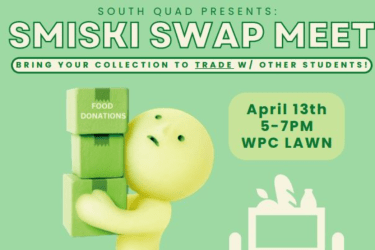 SMISKI SWAP MEET B R I N G Y O U R C O L L E C T I O N T O T R A D E W / O T H E R S T U D E N T S ! April 13th 5-7PM WPC LAWN S O U T H Q U A D P R E S E N T S : lawn games/picnic blankets will be available throughout the event for accommodations contact: a_hoang18@u.pacific.edu FOOD DONATIONS 2 nonperishable food items = 1 raffle ticket GIVEAWAY: 8 winners will win 3 Smiski Living & Moving series TO ENTER: (food will be donated to a local shelter